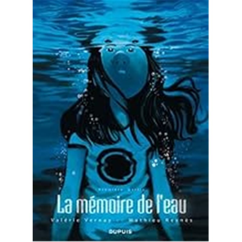 Mémoire de l'eau La T.1 Auteur(s): REYNES Mathieu Mémoire de l'eau La T.1 Auteur(s): REYNES Mathieu