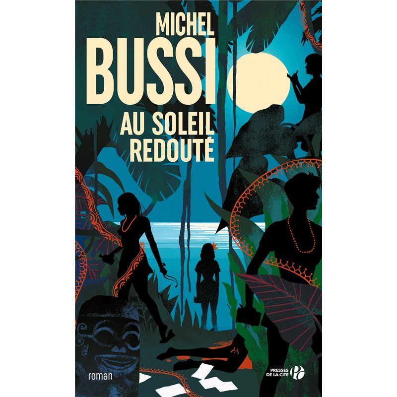 AU SOLEIL REDOUTE Auteur(s): BUSSI Michel