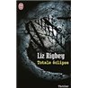 Totale Ã©clipse. Auteur(s): RIGBEY Liz