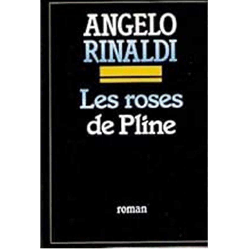 Roses de pline les Auteur(s): RINALDI Angelo Roses de pline les Auteur(s): RINALDI Angelo
