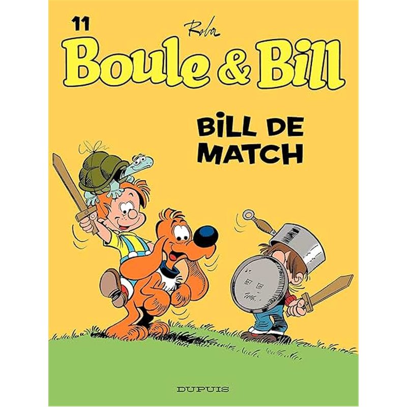 Boule et Bill (11) T.11 Auteur(s): ROBA Boule et Bill (11) T.11 Auteur(s): ROBA