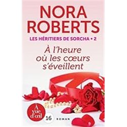 Ã lheure oÃ¹ les cours s'Ã©veillent T.2 Auteur(s): ROBERTS Nora
