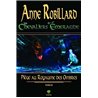 PiÃ¨ge au Royaume des Ombres T.3 Auteur(s): ROBILLARD Anne