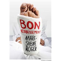Bon rÃ©tablissement Auteur(s): ROGER Marie-Sabine