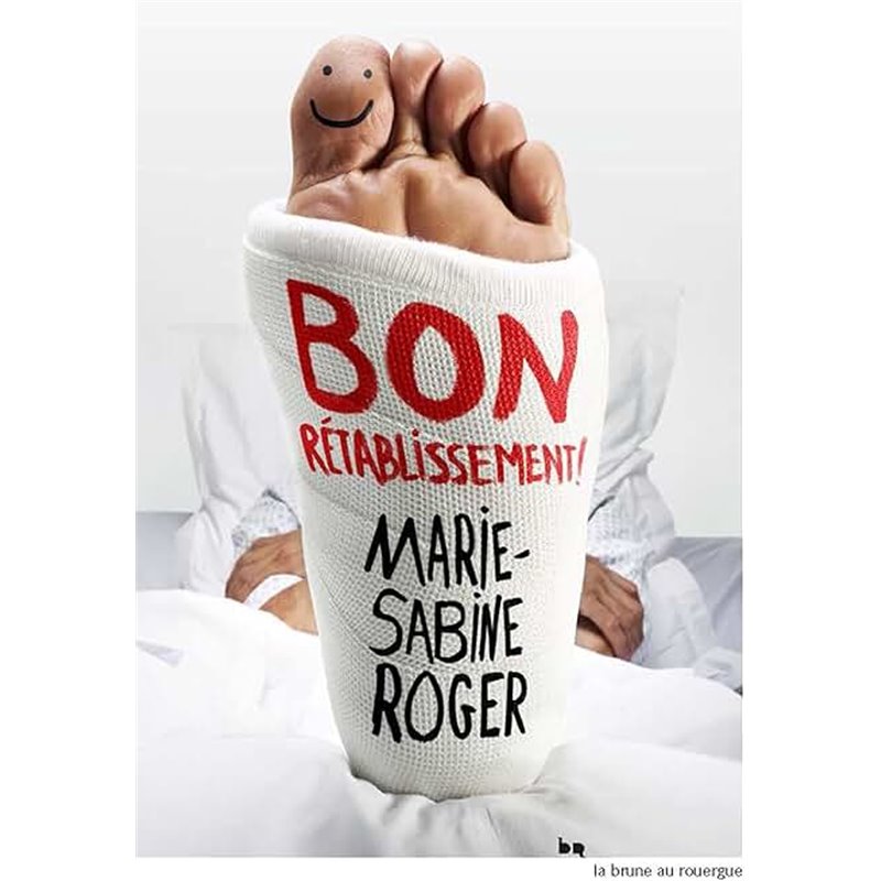 Bon rÃ©tablissement Auteur(s): ROGER Marie-Sabine