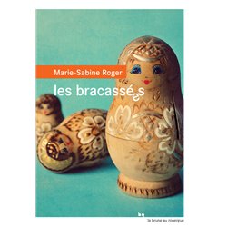 BracassÃ©es les Auteur(s): ROGER Marie-Sabine