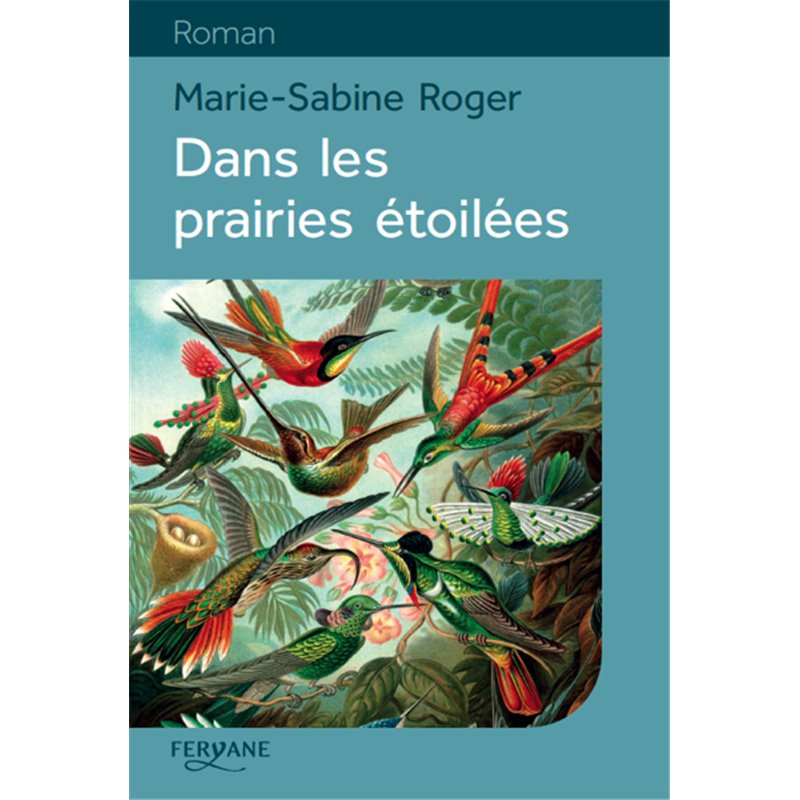 Dans les prairies étoilées Auteur(s): ROGER Marie-Sabine Dans les prairies étoilées Auteur(s): ROGER Marie-Sabine