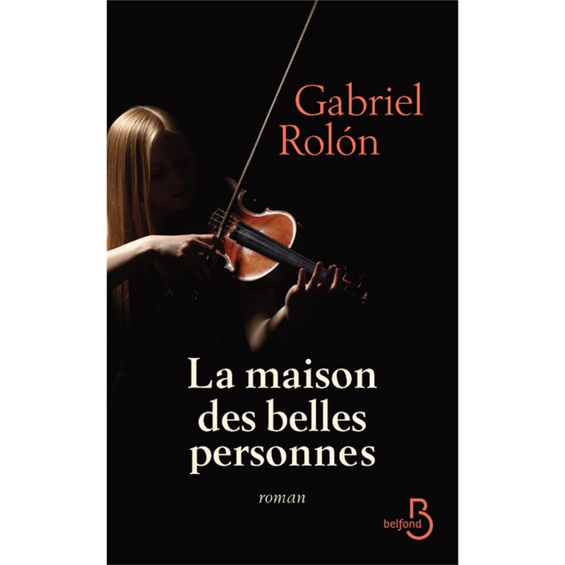Maison des belles personnes les Auteur(s): ROLÓN Gabriel Maison des belles personnes les Auteur(s): ROLÓN Gabriel