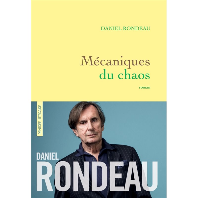 Mécaniques du chaos Auteur(s): RONDEAU Daniel Mécaniques du chaos Auteur(s): RONDEAU Daniel