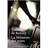 MÃ©moire des murs la Auteur(s): ROSNAY Tatiana de