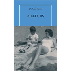Ailleurs Auteur(s): RUSSO Richard