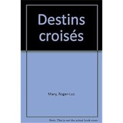 Destins croises Auteur(s): RYAN Mary