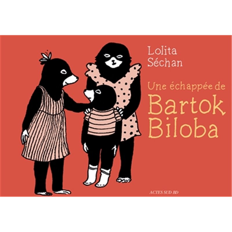 Echappée de Bartok Biloba une Auteur(s): SECHAN Lolita Echappée de Bartok Biloba une Auteur(s): SECHAN Lolita