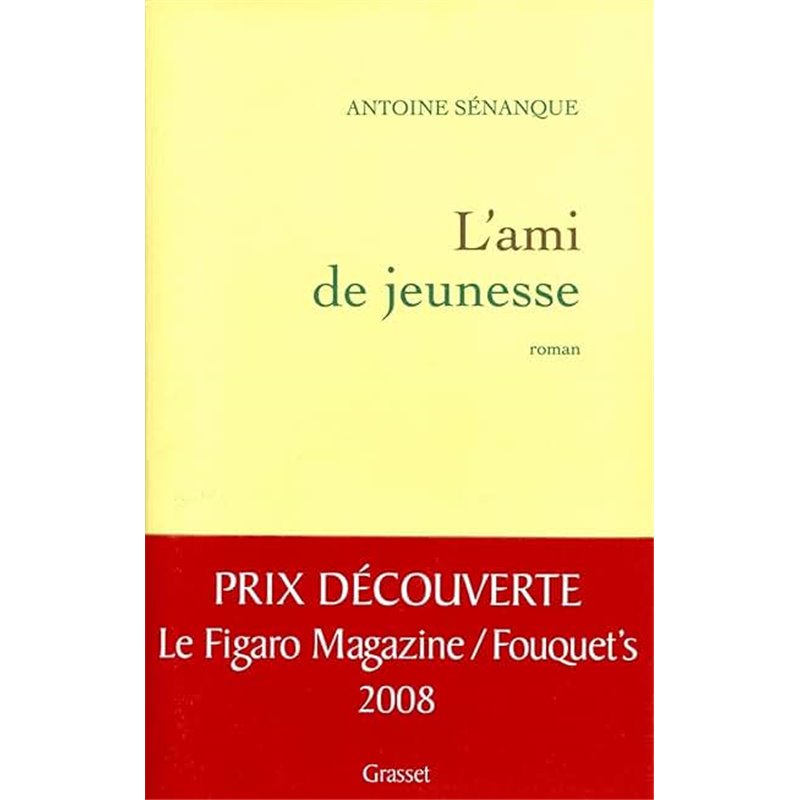 Ami de jeunesse l' Auteur(s): SENANQUE Antoine Ami de jeunesse l' Auteur(s): SENANQUE Antoine
