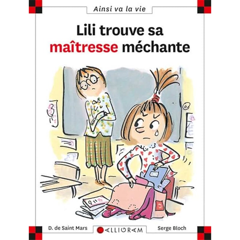 Lili trouve sa maîtresse méchante T.57 Auteur(s): SAINT-MARS Dominique Lili trouve sa maîtresse méchante T.57 Auteur(s): SAINT-MARS Dominique