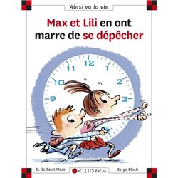 Max et Lili en ont marre de se dÃ©pÃªcher T.103 Auteur(s): SAINT-MARS Dominique