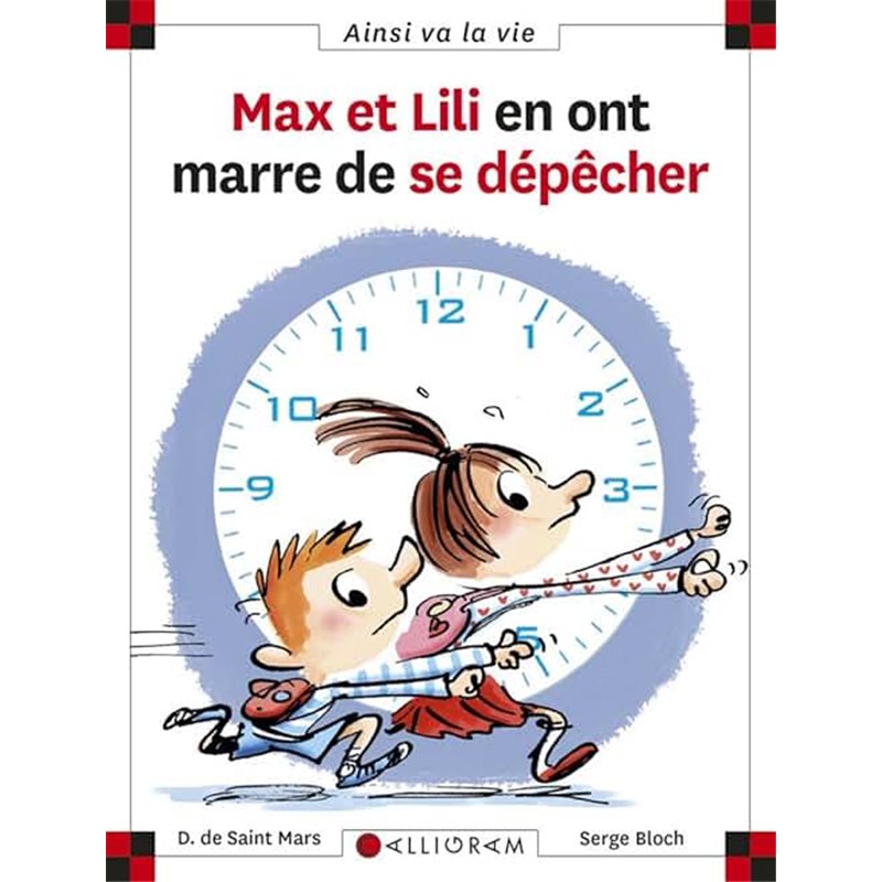Max et Lili en ont marre de se dépêcher T.103 Auteur(s): SAINT-MARS Dominique Max et Lili en ont marre de se dépêcher T.103 Auteur(s): SAINT-MARS Dominique