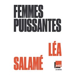 Femmes puissantes Auteur(s): SALAME Lea