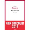 Pas pleurer Auteur(s): SALVAYRE Lydie