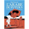 Arabe du futur L' T.5 Auteur(s): SATTOUF Riad