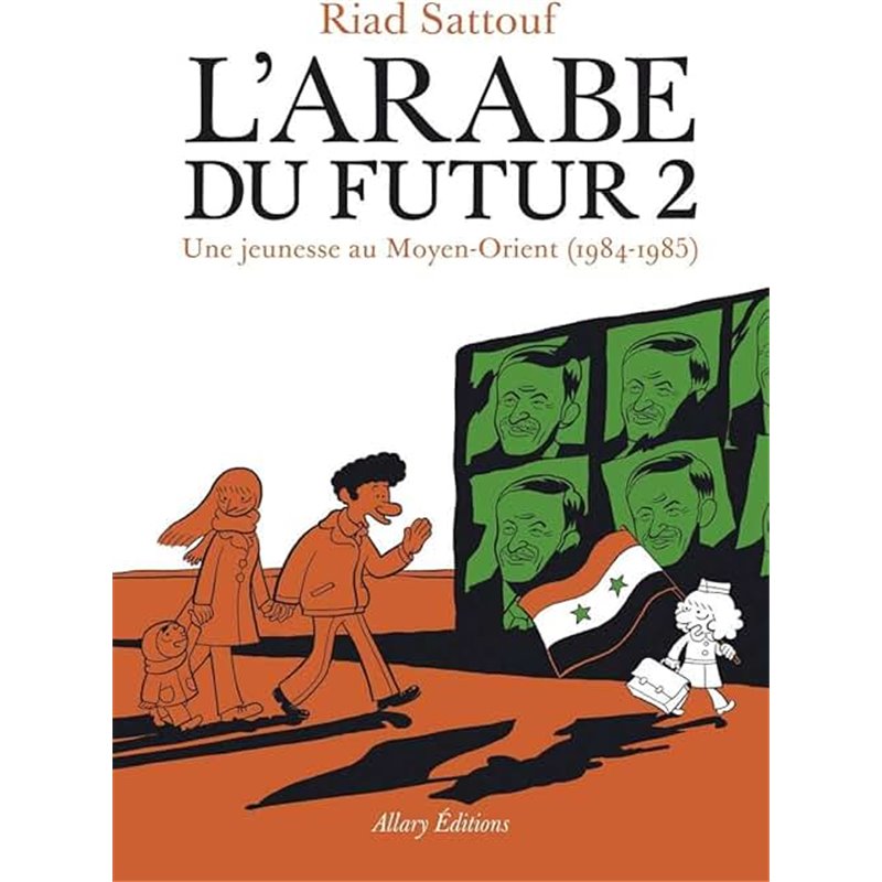 Arabe du futur L T.2 Auteur(s): SATTOUF Riad Arabe du futur L T.2 Auteur(s): SATTOUF Riad