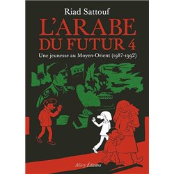 Arabe du futur L T.4 Auteur(s): SATTOUF Riad