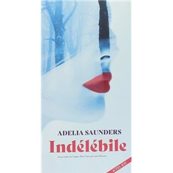 IndÃ©lÃ©bile Auteur(s): SAUNDERS Adelia