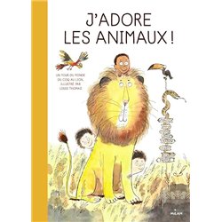 J'ADORE LES ANIMAUX Auteur(s): THOMAS Louis