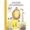 J'ADORE LES ANIMAUX Auteur(s): THOMAS Louis