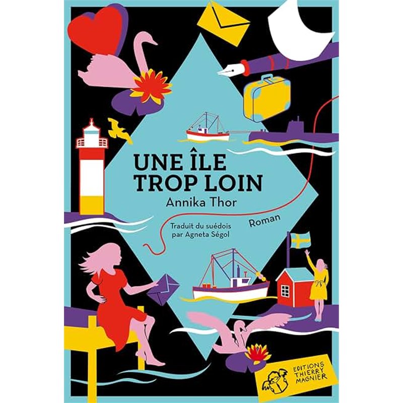 ÎLE TROP LOIN UNE Auteur(s): THOR Annika