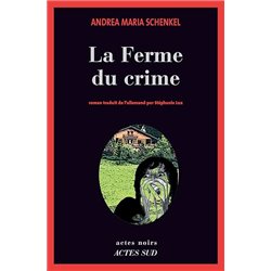 Ferme du crime Auteur(s): SCHENKEL Andrea Maria