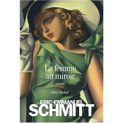 Femme au miroir la Auteur(s): SCHMITT Eric-Emmanuel
