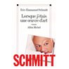 Lorsque j'etais une oeuvre d'art Auteur(s): SCHMITT Eric-Emmanuel