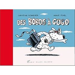 Des bobos Ã  gogo Auteur(s): SCHNEIDER Christine