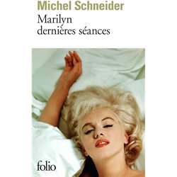 Marilyn derniÃ¨res sÃ©ances Auteur(s): SCHNEIDER Michel
