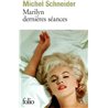 Marilyn derniÃ¨res sÃ©ances Auteur(s): SCHNEIDER Michel
