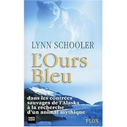 Ours bleu l' Auteur(s): SCHOOLER Lynn