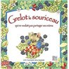 GRELOT LE SOURICEAU QUI NE VOULAIT PAS PARTAGER SES MÛRES Auteur(s): CALLANDREAU Pauline