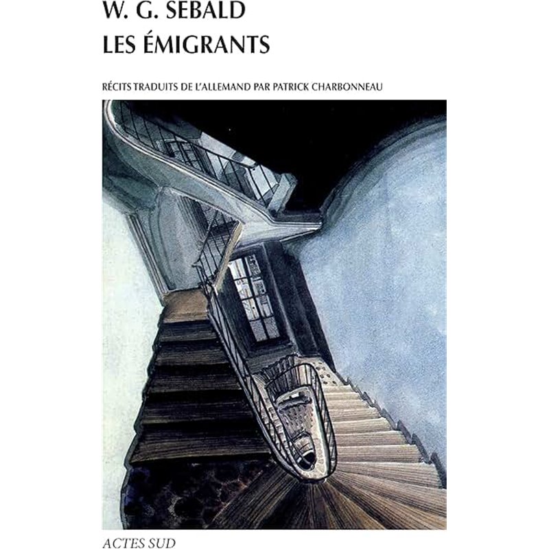 Emigrants les Auteur(s): SEBALD W.G. Emigrants les Auteur(s): SEBALD W.G.