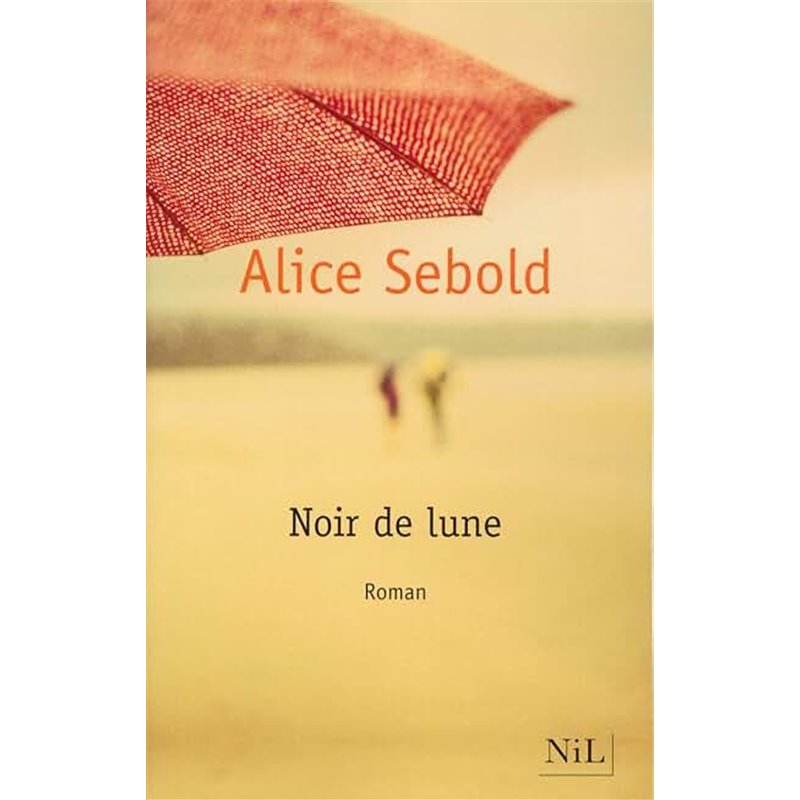 Noir de lune Auteur(s): SEBOLD Alice Noir de lune Auteur(s): SEBOLD Alice