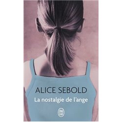 Nostalgie de l'ange la Auteur(s): SEBOLD Alice