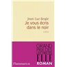 Je vous Ã©cris dans le noir Auteur(s): SEIGLE Jean-Luc