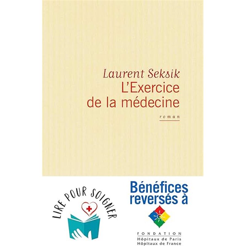 Exercice de la médecine l' Auteur(s): SEKSIK Laurent Exercice de la médecine l' Auteur(s): SEKSIK Laurent