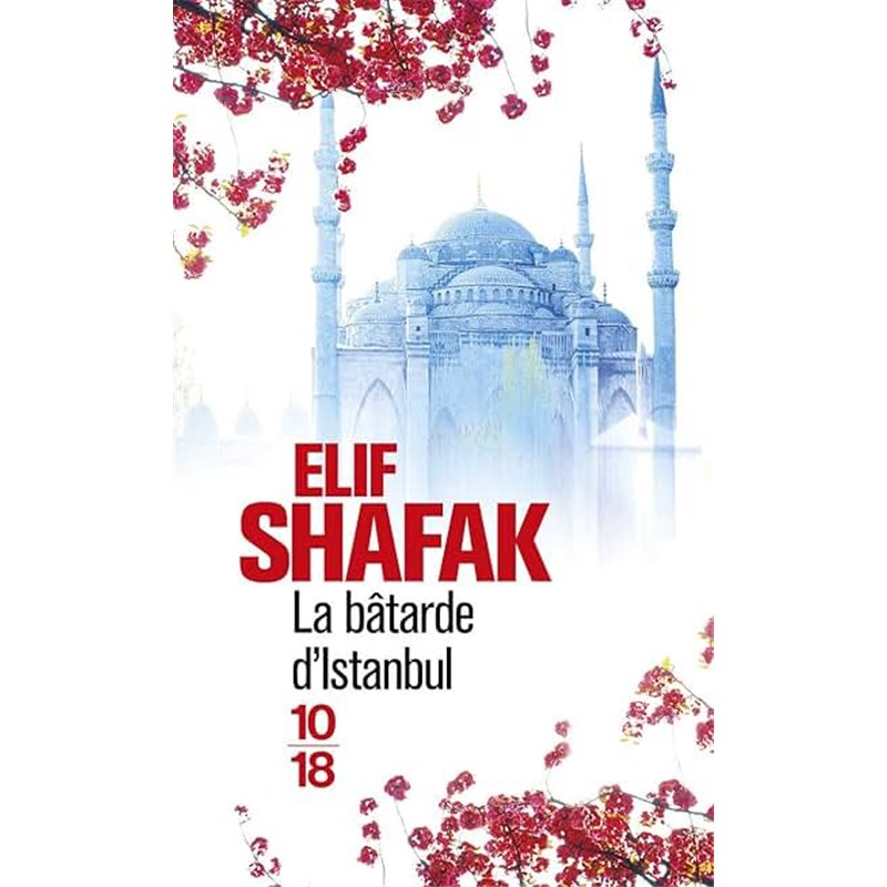 Bâtarde d'Istambul la Auteur(s): SHAFAK Elif Bâtarde d'Istambul la Auteur(s): SHAFAK Elif