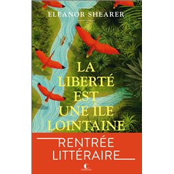 LibertÃ© est une Ãle lointaine la (NouveautÃ©) Auteur(s): Shearer Eleanor
