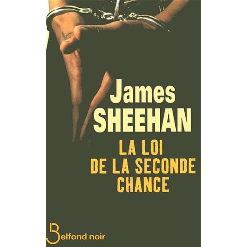 Loi de la seconde chance la Auteur(s): SHEEHAN James Loi de la seconde chance la Auteur(s): SHEEHAN James