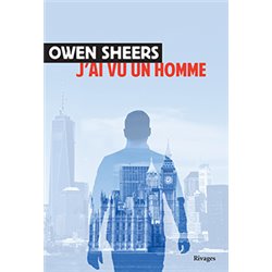 J'ai vu un homme Auteur(s): SHEERS Owen