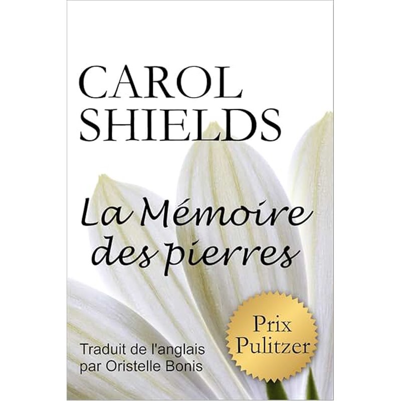 Memoire des pierres la Auteur(s): SHIELDS Carol Memoire des pierres la Auteur(s): SHIELDS Carol
