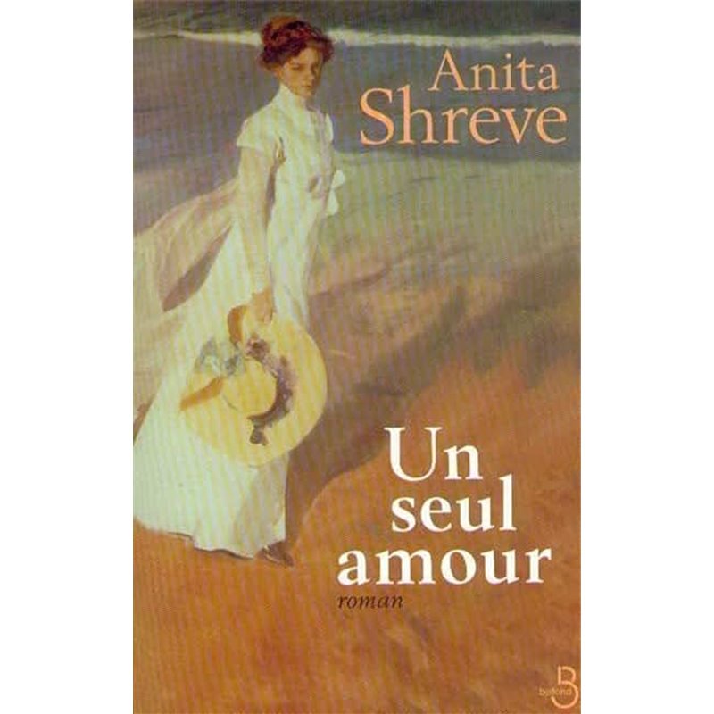 Seul amour un Auteur(s): SHREVE Anita Seul amour un Auteur(s): SHREVE Anita