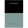 Ile sauvage l' Auteur(s): SIDDONS Anne Rivers